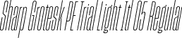 Sharp Grotesk PE Trial Light Itl 05 Regular font | SharpGroteskPETrialLightItl-05.otf