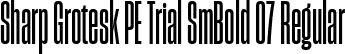 Sharp Grotesk PE Trial SmBold 07 Regular font | SharpGroteskPETrialSmBold-07.ttf
