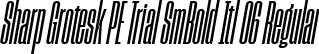 Sharp Grotesk PE Trial SmBold Itl 06 Regular font | SharpGroteskPETrialSmBoldItl-06.ttf