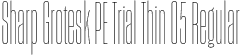 Sharp Grotesk PE Trial Thin 05 Regular font | SharpGroteskPETrialThin-05.otf