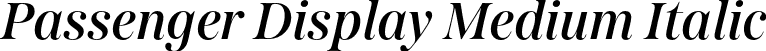 Passenger Display Medium Italic font | PassengerDisplay-MediumItalic.otf