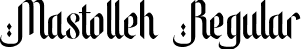 Mastolleh Regular font | mastollehregular-ywrxv.ttf