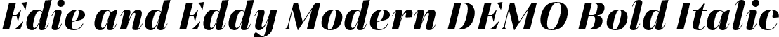 Edie and Eddy Modern DEMO Bold Italic font | EdieandEddyModernDEMO-BoldItalic.otf