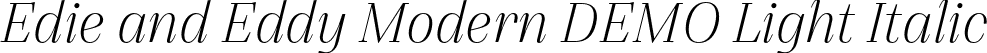 Edie and Eddy Modern DEMO Light Italic font | EdieandEddyModernDEMO-LightItalic.otf