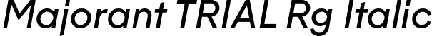 Majorant TRIAL Rg Italic font | MajorantTRIAL-RgIt.otf