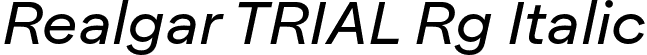 Realgar TRIAL Rg Italic font | Realgar_TRIAL-RgIt.otf
