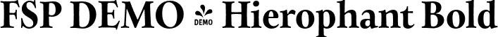 FSP DEMO - Hierophant Bold font | Fontspring-DEMO-hierophant-bold.otf