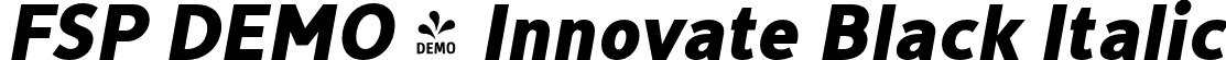 FSP DEMO - Innovate Black Italic font | Fontspring-DEMO-innovate-black_oblique.otf