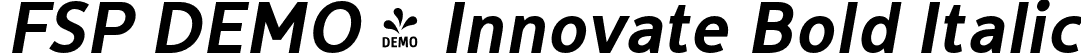 FSP DEMO - Innovate Bold Italic font | Fontspring-DEMO-innovate-bold_oblique.otf