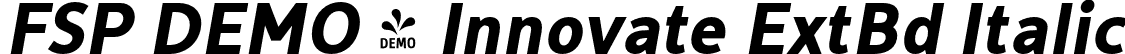 FSP DEMO - Innovate ExtBd Italic font | Fontspring-DEMO-innovate-extrabold_oblique.otf