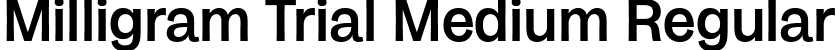 Milligram Trial Medium Regular font | Milligram-Medium-trial.ttf