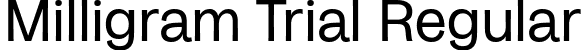 Milligram Trial Regular font | Milligram-Regular-trial.ttf