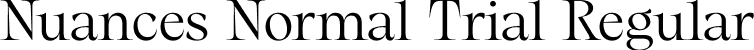 Nuances Normal Trial Regular font | NuancesNormal-RegularTrial.otf