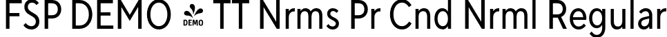 FSP DEMO - TT Nrms Pr Cnd Nrml Regular font | Fontspring-DEMO-tt_norms_pro_condensed_normal.otf