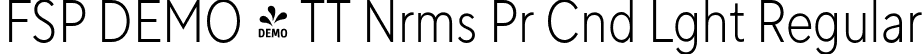 FSP DEMO - TT Nrms Pr Cnd Lght Regular font | Fontspring-DEMO-tt_norms_pro_condensed_light.otf