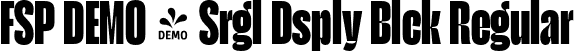 FSP DEMO - Srgl Dsply Blck Regular font | Fontspring-DEMO-serigueladisplay-black.otf