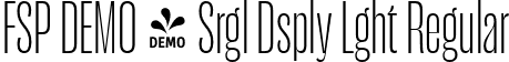 FSP DEMO - Srgl Dsply Lght Regular font | Fontspring-DEMO-serigueladisplay-light.otf
