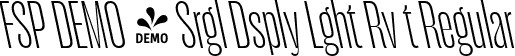 FSP DEMO - Srgl Dsply Lght Rv t Regular font | Fontspring-DEMO-serigueladisplay-lightrevit.otf