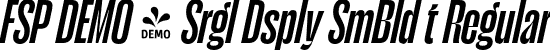FSP DEMO - Srgl Dsply SmBld t Regular font | Fontspring-DEMO-serigueladisplay-semiboldit.otf