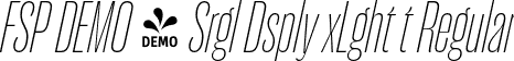 FSP DEMO - Srgl Dsply xLght t Regular font | Fontspring-DEMO-serigueladisplay-exlightit.otf