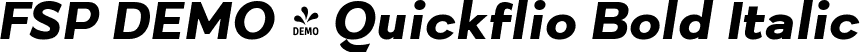 FSP DEMO - Quickflio Bold Italic font | Fontspring-DEMO-quickflio-bolditalic.ttf