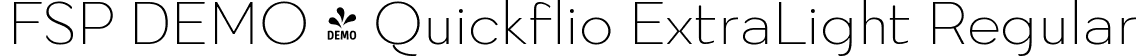 FSP DEMO - Quickflio ExtraLight Regular font | Fontspring-DEMO-quickflio-extralight.ttf