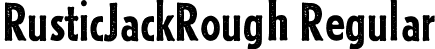 RusticJackRough Regular font | RusticJackRough.ttf