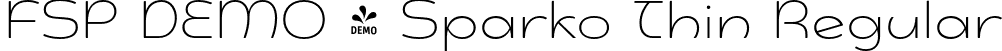 FSP DEMO - Sparko Thin Regular font | Fontspring-DEMO-sparko-thin.otf