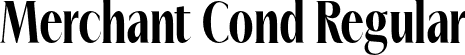 Merchant Cond Regular font | Merchant-Condensed.otf