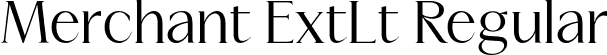 Merchant ExtLt Regular font | Merchant-ExtraLight.otf