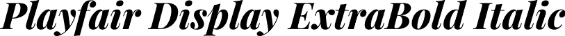 Playfair Display ExtraBold Italic font | PlayfairDisplay-ExtraBoldItalic.ttf