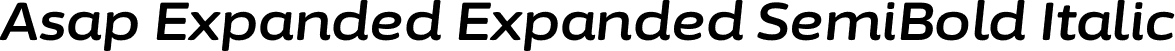 Asap Expanded Expanded SemiBold Italic font | AsapExpanded-SemiBoldItalic.otf