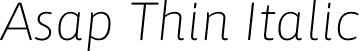 Asap Thin Italic font | Asap-ThinItalic.otf