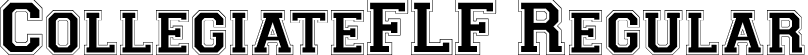 CollegiateFLF Regular font | CollegiateFLF.ttf