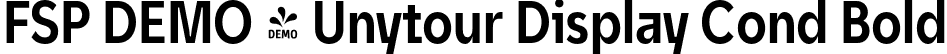 FSP DEMO - Unytour Display Cond Bold font | Fontspring-DEMO-unytourdisplay-boldcondensed.otf