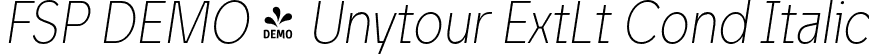 FSP DEMO - Unytour ExtLt Cond Italic font | Fontspring-DEMO-unytour-extralightcondenseditalic.otf