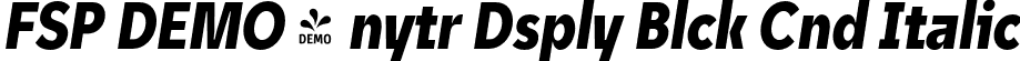 FSP DEMO - nytr Dsply Blck Cnd Italic font | Fontspring-DEMO-unytourdisplay-blackcondenseditalic.otf