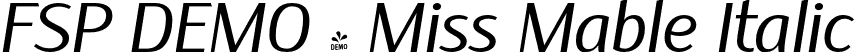 FSP DEMO - Miss Mable Italic font | Fontspring-DEMO-missmable-regularitalic.otf