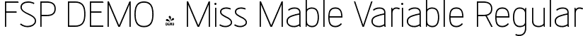 FSP DEMO - Miss Mable Variable Regular font | Fontspring-DEMO-missmable-variablevf.ttf