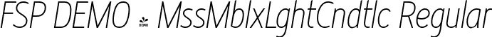 FSP DEMO - MssMblxLghtCndtlc Regular font | Fontspring-DEMO-missmable-extralightconditalic.otf