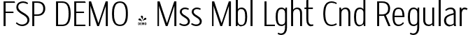 FSP DEMO - Mss Mbl Lght Cnd Regular font | Fontspring-DEMO-missmable-lightcond.otf