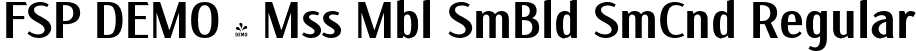 FSP DEMO - Mss Mbl SmBld SmCnd Regular font | Fontspring-DEMO-missmable-semiboldsemicond.otf