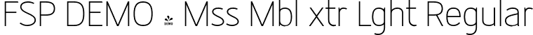 FSP DEMO - Mss Mbl xtr Lght Regular font | Fontspring-DEMO-missmable-extralight.otf