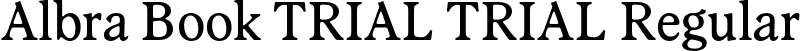 Albra Book TRIAL TRIAL Regular font | AlbraBookTRIAL-Regular.otf