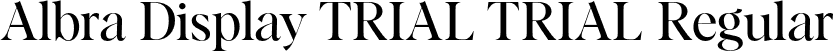 Albra Display TRIAL TRIAL Regular font | AlbraDisplayTRIAL-Regular.otf