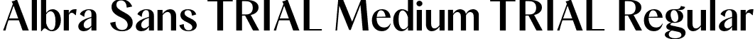 Albra Sans TRIAL Medium TRIAL Regular font | AlbraSansTRIAL-Medium.otf