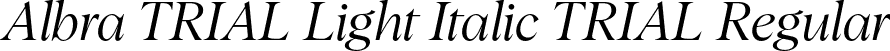 Albra TRIAL Light Italic TRIAL Regular font | AlbraTRIAL-Light-Italic.otf