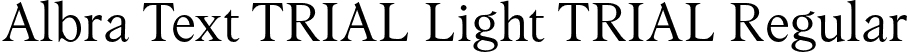 Albra Text TRIAL Light TRIAL Regular font | AlbraTextTRIAL-Light.otf