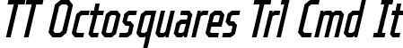 TT Octosquares Trl Cmd It font | TT Octosquares Trial Compressed Italic.ttf