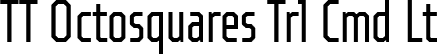 TT Octosquares Trl Cmd Lt font | TT Octosquares Trial Compressed Light.ttf